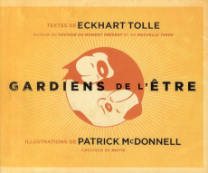 Gardiens de l'être - Tolle Eckhart ; McDonnell Patrick ; Royer Louis