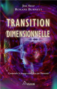 Transition dimensionnelle - Self Jim;Burnett Roxane
