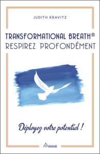 Transformational Breath - Respirez profondément - Kravitz Judith