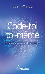 Code-toi toi-même - Currat Joëlle