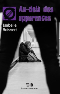 Au-delà des apparences - Boisvert Isabelle