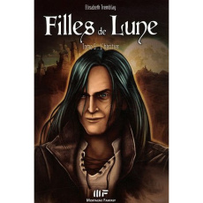 Filles de Lune Tome 5 : L'héritier - Tremblay Elisabeth