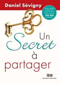 Un secret à partager - Sévigny Daniel
