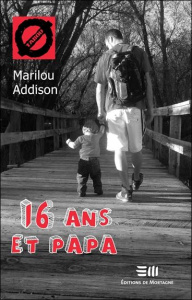 16 ans et papa - Addison Marilou