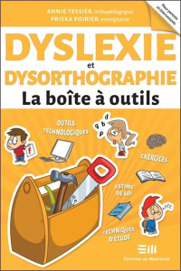Dyslexie et dysorthographie - Tessier Annie ; Poirier Priska