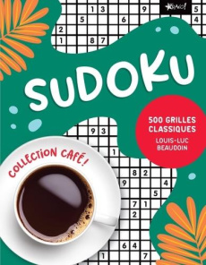 Sudoku. 500 grilles classiques - Beaudoin Louis-Luc