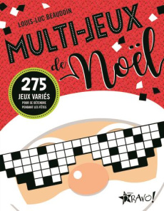 Multi-jeux de Noël. 275 jeux variés pour se détendre pendant les fêtes - Beaudoin Louis-Luc