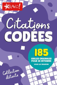 Citations codées. 185 grilles originales pour se détendre - Beaudoin Jean-Luc