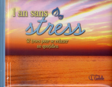 1 an sans stress - 52 trucs pour se relaxer au quotidien - Collectif