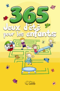 365 jeux d'été pour les enfants / 3 à 5 ans - Goélette (éditions)