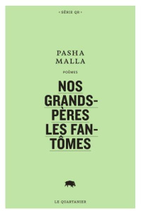 NOS GRANDS-PERES LES FANTOMES - MALLA PASHA