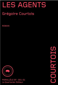 Les agents - Courtois Grégoire