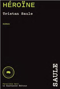 Chroniques de la place carrée Tome 2 : Héroïne - Saule Tristan