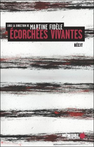 Ecorchées vivantes - Fidèle Martine, Collectif,Lahens Yanick