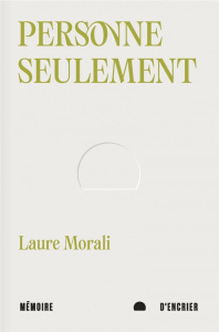 Personne seulement - Morali Laure