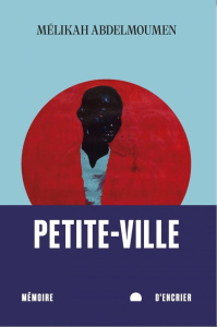 Petite-Ville - Abdelmoumen Mélikah