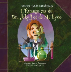 L'étrange cas du Dr Jekyll et de M. Hyde - Stevenson Robert Louis ; Boulanger Fabrice
