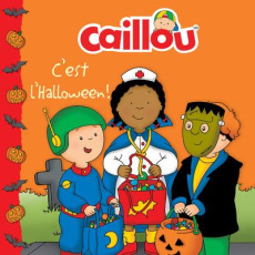 Caillou : C'est l'Halloween ! - Allen Francine ; Sévigny Eric