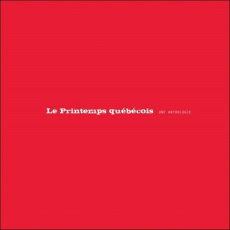 Le printemps québécois - Bonenfant Maude, Glinoer Anthony, Lapointe Martine