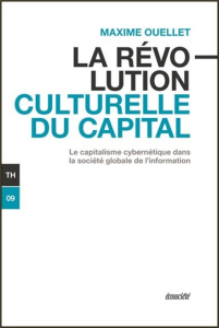 La révolution culturelle du capital - Ouellet Maxime