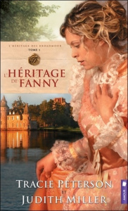 L'héritage de Fanny. Tome 1, L'héritage des Broadmoor - Miller Judith - Peterson Tracie
