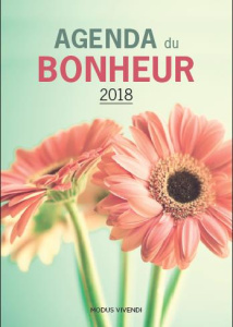 Agenda du bonheur. Edition 2018 - COLLECTIF