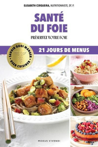 Santé du foie. Prévenir et traiter le foie gras - Cerqueira Elisabeth ; Carreau Anne-Marie