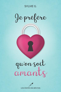 Je préfère qu'on soit amants - G. Sylvie