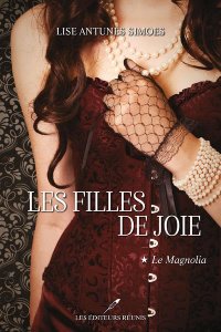 Les filles de joie/01/Le Magnolia - Antunes Simoes Lise