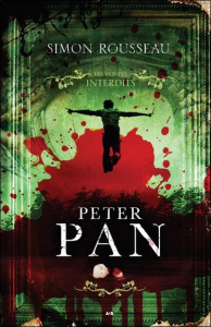Les contes interdits : Peter Pan - Rousseau Simon