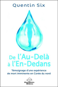 De l'au-delà à l'en-dedans - Six Quentin