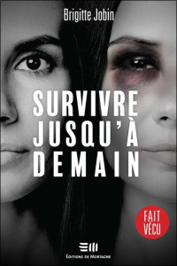 Survivre jusqu'à demain - Jobin Brigitte