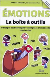 Emotions. Stratégies pour développer l'intelligence émotionnelle chez l'enfant - Ouellet Rachel