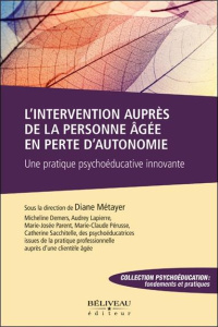 L'intervention auprès de la personne âgée en perte d'autonomie - Métayer Diane