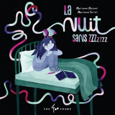 La nuit sans Zzzz - Pasquet Marianne ; Ferrer Marianne