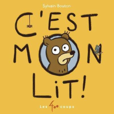 C'est mon lit ! - Bouton Sylvain