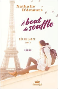 A bout de souffle Tome 2 : Défaillance - Amours Nathalie d'
