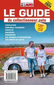 Le guide du collectionneur auto. Edition 2024 - EDITIONS LVA