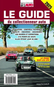 Le guide du collectionneur auto. Edition 2025 - EDITIONS LVA