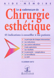 Le vademecum de chirurgie esthétique - Mitz Vladimir