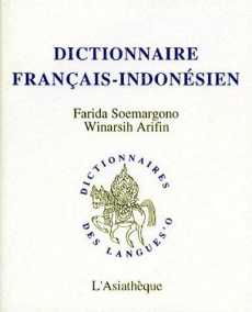 Dictionnaire français-indonésien - Arifin Winarsih ; Soemargono Farida