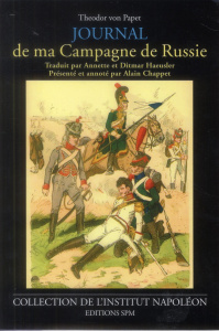 Journal de ma Campagne de Russie - Papet Theodor von ; Haeusler Annette ; Haeusler Di