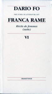 Récits de femmes (suite). Tome 6, Franca rame - Fo Dario
