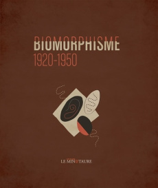 Biomorphisme 1920-1950. Edition bilingue français-anglais - Maldonado Guitemie