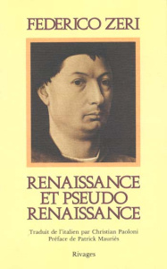 RENAISSANCE ET PSEUDO RENAISSANCE. 5ème édition - Zeri Federico