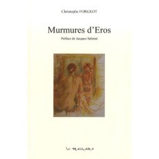 Murmures d'Eros - Forgeot Christophe ; Salomé Jacques