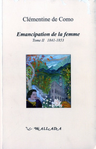 Emancipation de la femme. Tome 2, 1841-1853 - Como Clémentine de