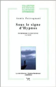 Sous le signe d'Hypnos - PETROGNANI ANNIE