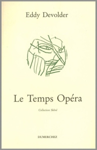 Temps Opera - Devolder Eddy