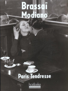 Paris Tendresse - MODIANO/BRASSAI